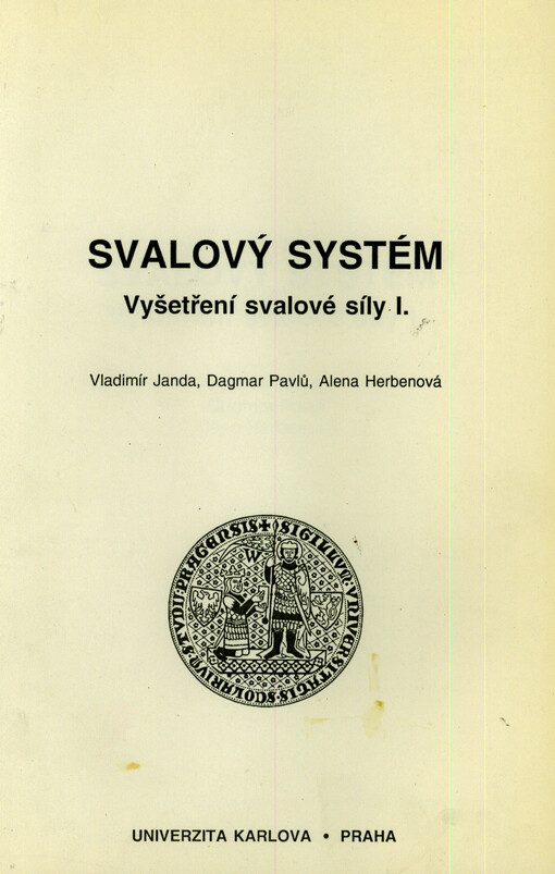 Svalový systém : vyšetření svalové síly I.