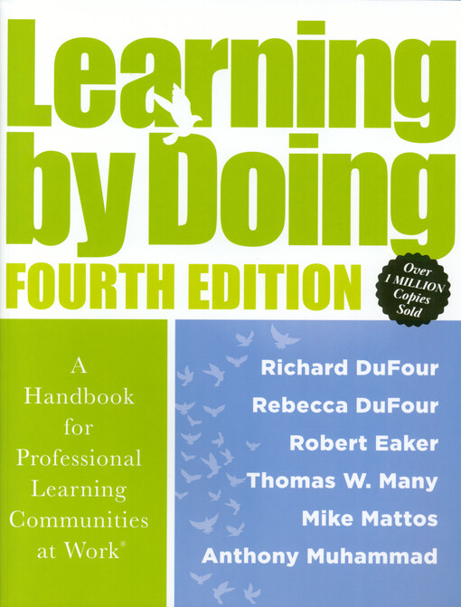Learning by doing : a handbook for professional learning communities at work