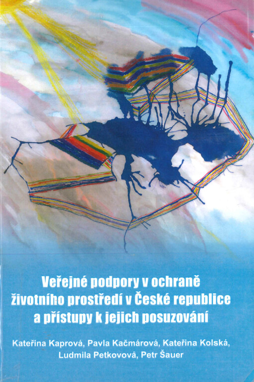 Veřejné podpory v ochraně životního prostředí v České republice a přístupy k jejich posuzování