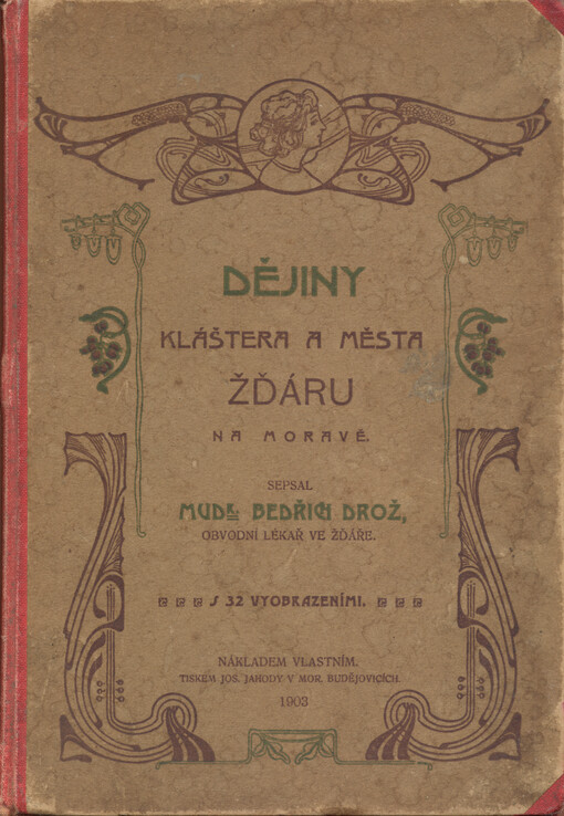 Dějiny kláštera a města Žďáru na Moravě : s 32 vyobrazeními