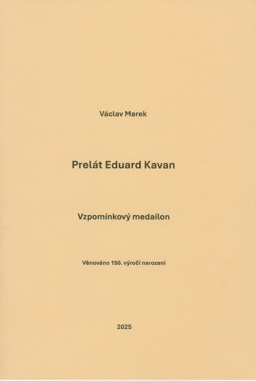 Prelát Eduard Kavan : vzpomínkový medailon