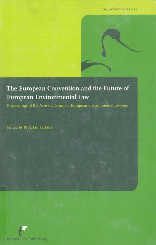 The European convention and the future of European environmental law