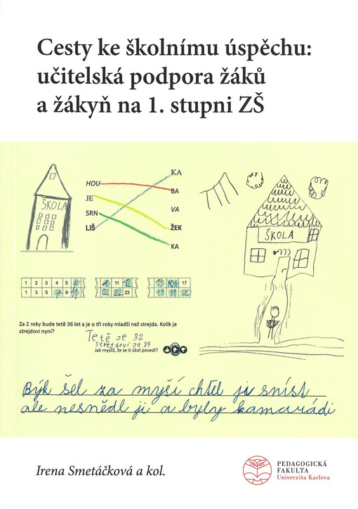 Cesty ke školnímu úspěchu: učitelská podpora žáků a žákyň na 1. stupni ZŠ