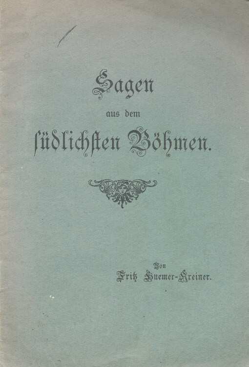 Sagen aus dem südlichsten Böhmen