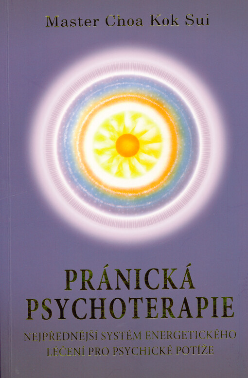 Pránická psychoterapie : druhá edice
