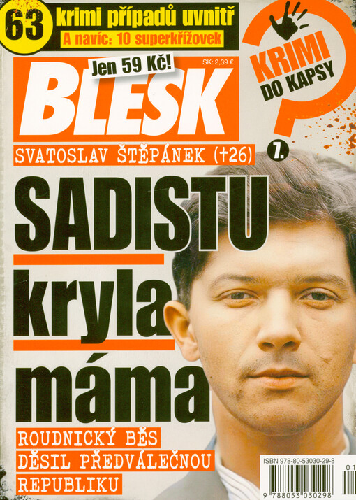Svatoslav Štěpánek (†26) : sadistu kryla máma : roudnický běs děsil předválečnou republiku : 63 krimi případů uvnitř a navíc: 10 superkřížovek
