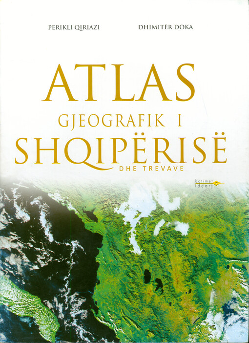 Atlas gjeografik i shqipërisë dhe trevave : për shkollat 9-vjeçare dhe të mesme