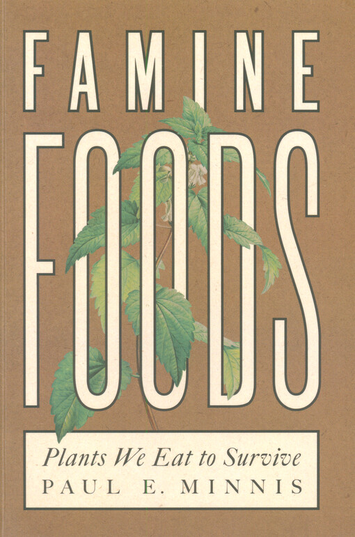 Famine foods : plants we eat to survive