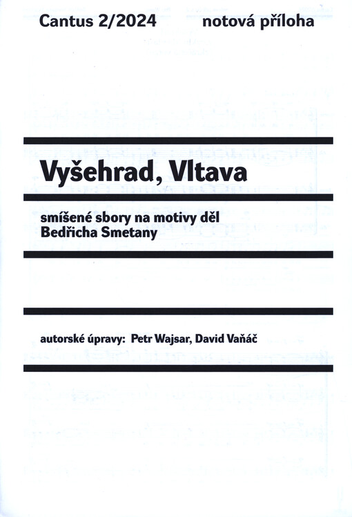 Vyšehrad, Vltava : smíšené sbory na motivy děl Bedřicha Smetany