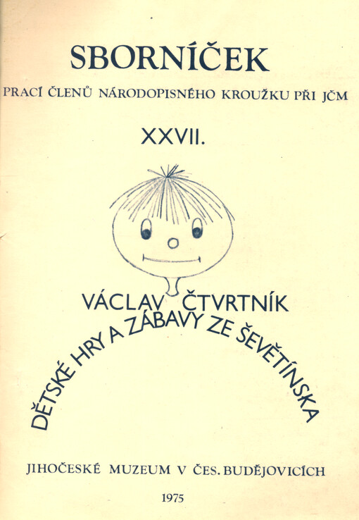 Dětské hry a zábavy ze Ševětínska