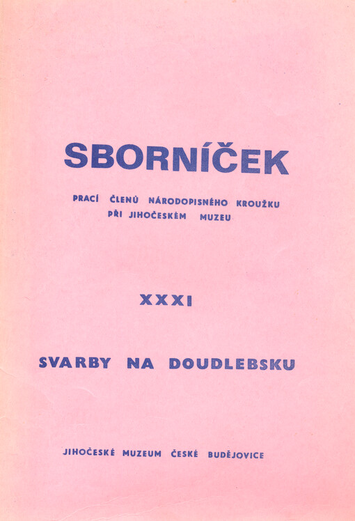 Svarby na Doudlebsku : z oblasti: Krasejovka, Svinice, Holkov, Kam. Újezd, Třebonín, Černice