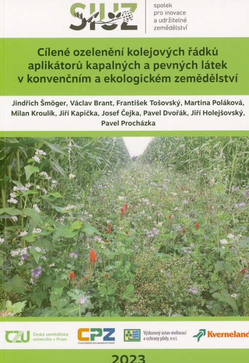 Cílené ozelenění kolejových řádků aplikátorů kapalných a pevných látek v konvenčním a ekologickém zemědělství