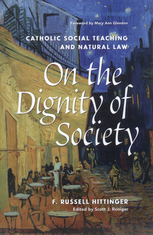 On the dignity of society : catholic social teaching and natural law