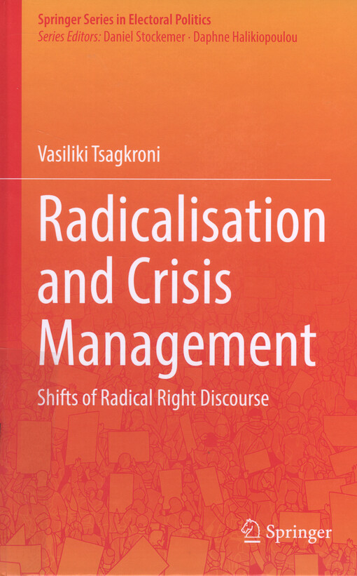 Radicalisation and crisis management : shifts of radical right discourse