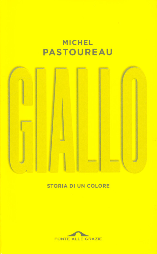 Giallo : storia di un colore