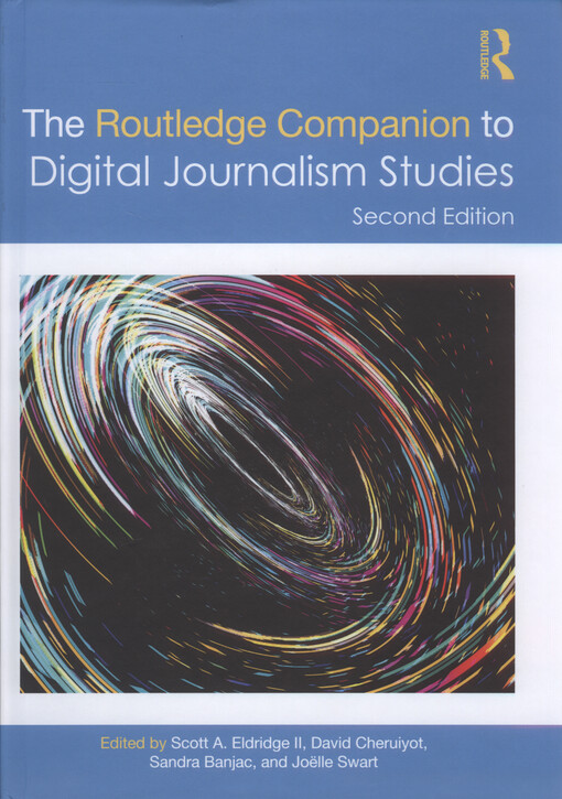 The Routledge companion to digital journalism studies