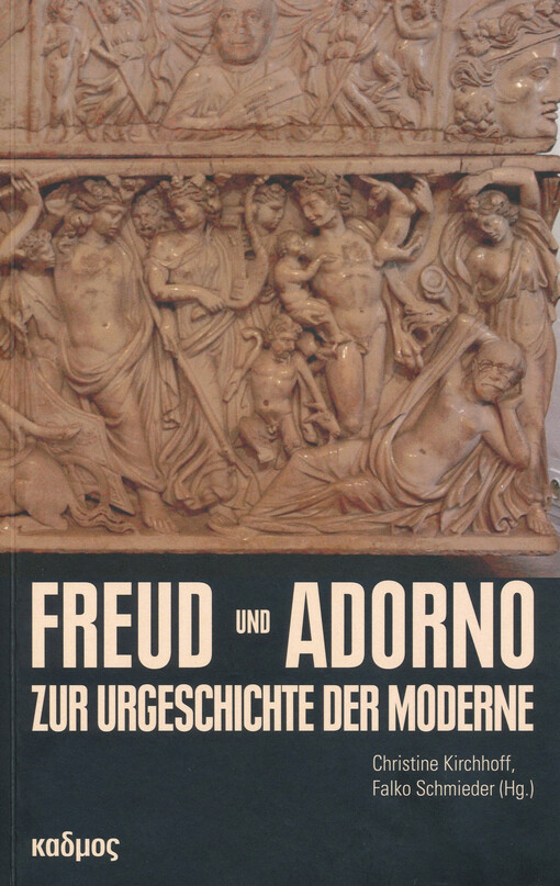 Freud und Adorno : zur Urgeschichte der Moderne