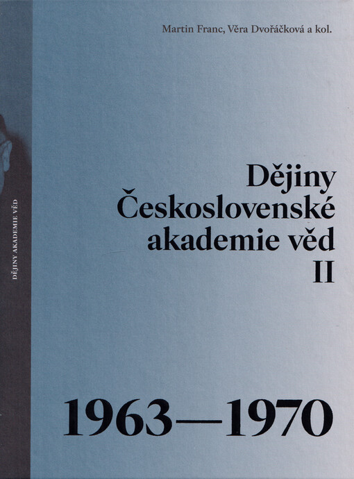 Dějiny Československé akademie věd. II, 1963-1970