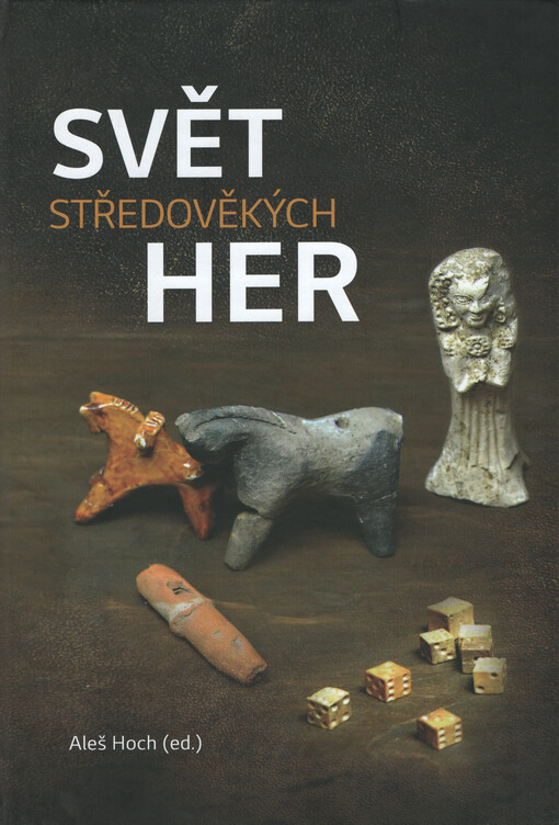 Svět středověkých her : katalog výstavy