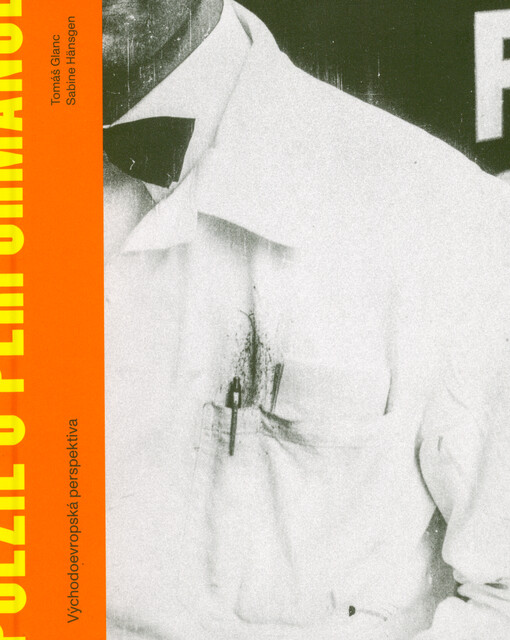 Poezie & performance : východoevropská perspektiva