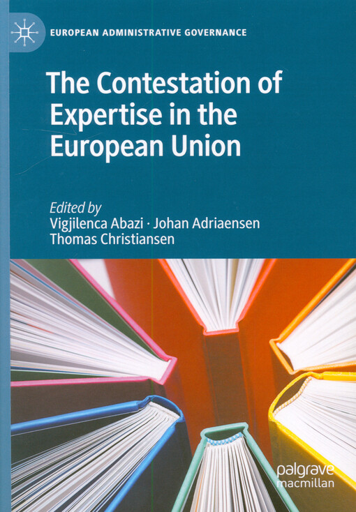 The contestation of expertise in the European Union