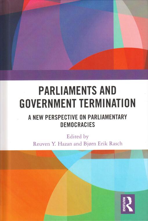 Parliaments and government termination : a new perspective on parliamentary democracies