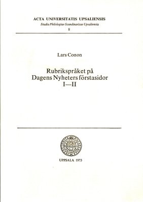 Rubrikspråket på Dagens Nyheters förstasidor.I, II