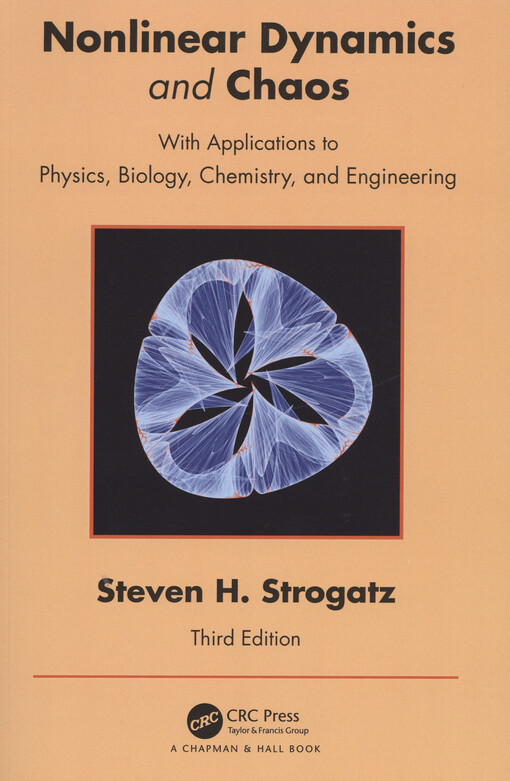 Nonlinear dynamics and chaos : with applications to physics, biology, chemistry, and engineering
