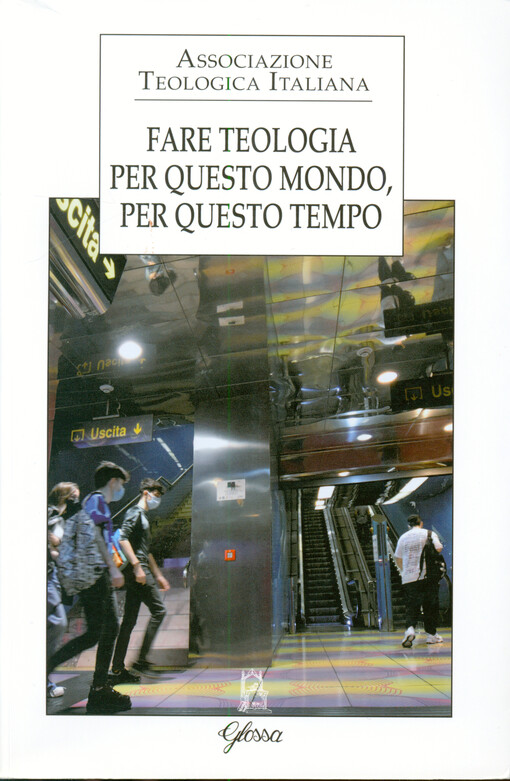 Fare teologia per questo mondo, per questo tempo