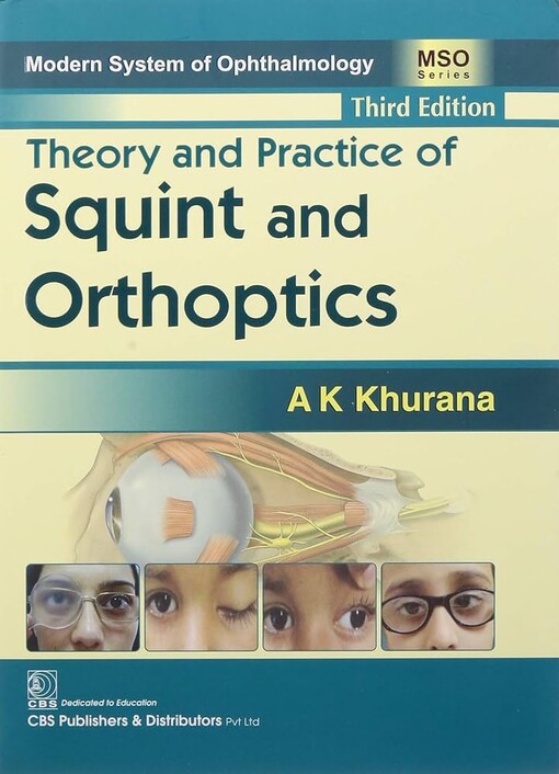 Theory and practice of squint and orthoptics