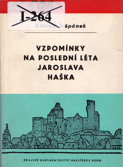 Vzpomínky na poslední léta Jaroslava Haška