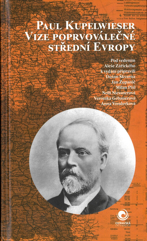 Paul Kupelwieser : vize poprvoválečné střední Evropy