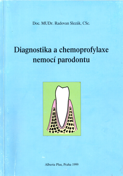 Diagnostika a chemoprofylaxe nemocí parodontu