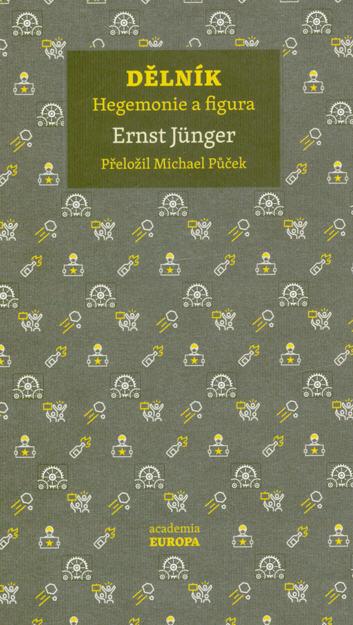 Dělník : hegemonie a figura