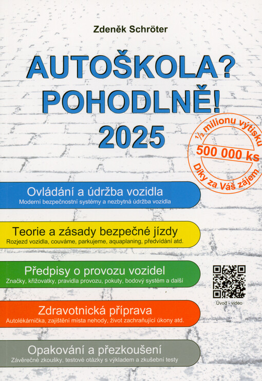 Autoškola? Pohodlně! : tištěná učebnice : klasická přehledná forma, kterou ani moderní technologie nemohou nahradit + elektronické přílohy