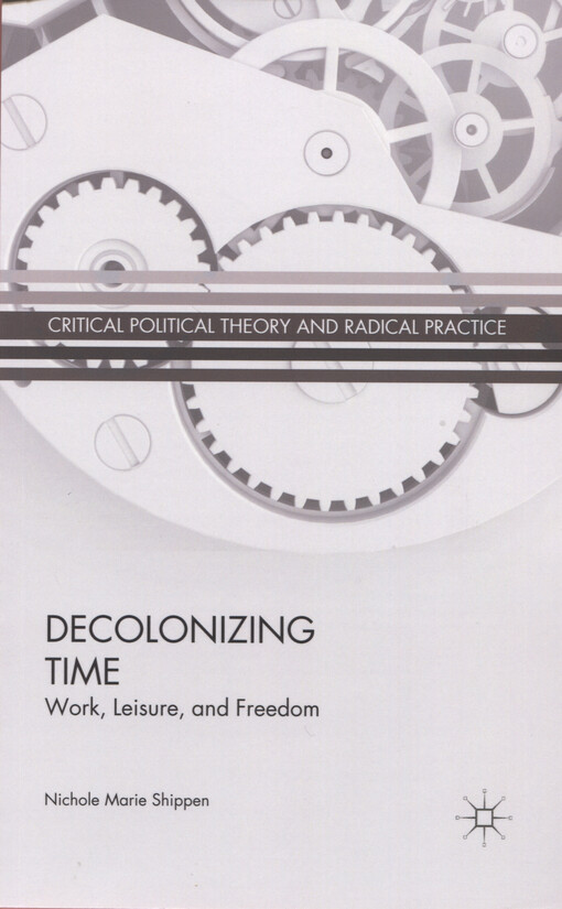 Decolonizing time : work, leisure and freedom