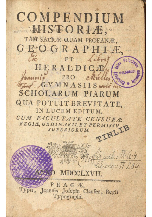 Compendium Historiae, tam sacrae quam profanae, Geographiae, et Heraldicae pro Gymnasiis scholarum Piarum qua potuit brevitate, in lucem editum