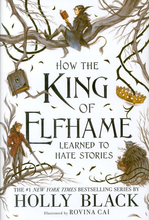 How the king of Elfhame learned to hate stories