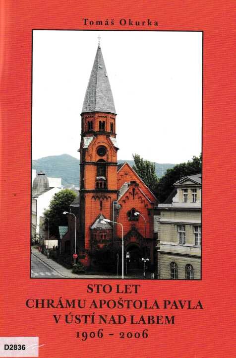 Sto let chrámu apoštola Pavla v Ústí nad Labem