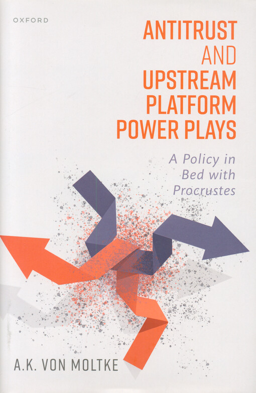 Antitrust and upstream platform power plays : a policy in bed with procrustes