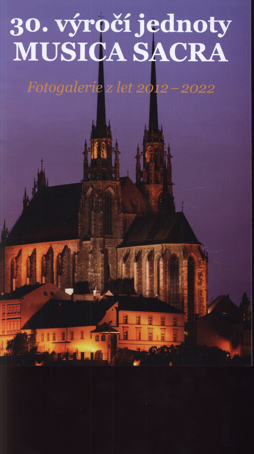 30. výročí jednoty Musica sacra : fotogalerie z let 2012-2022