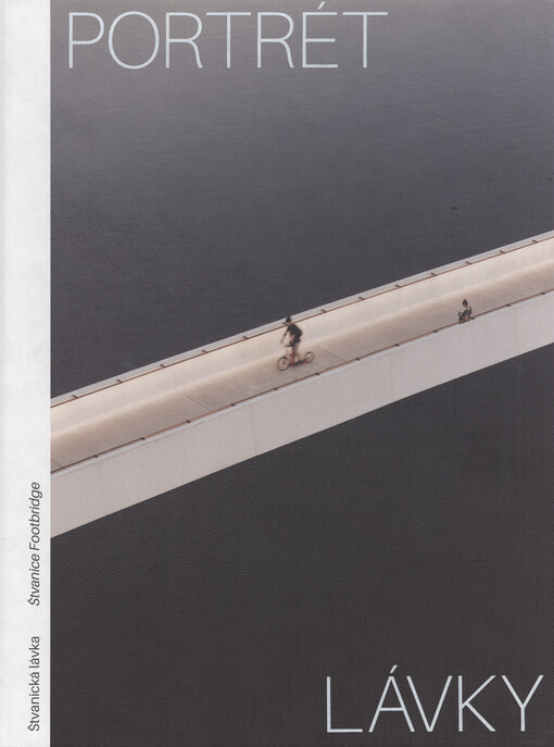 Portrét lávky = Footbridge portrait