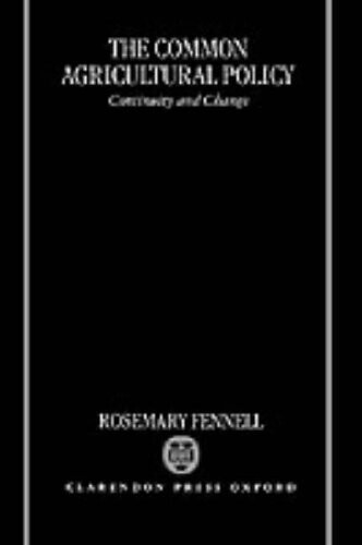 The Common Agricultural Policy: Continuity and Change