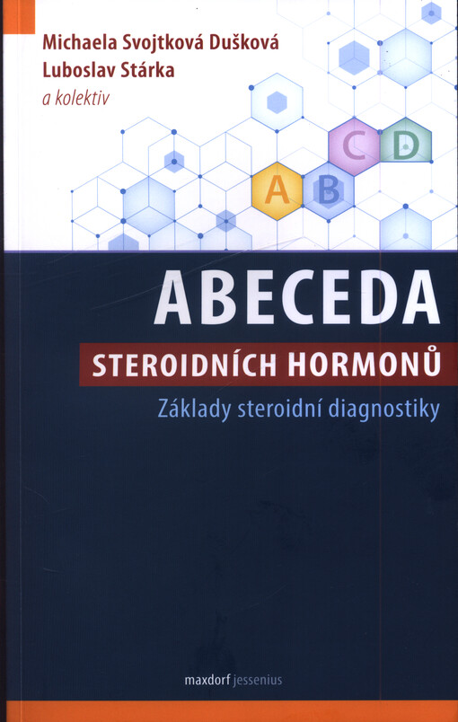 Abeceda steroidních hormonů : základy steroidní diagnostiky
