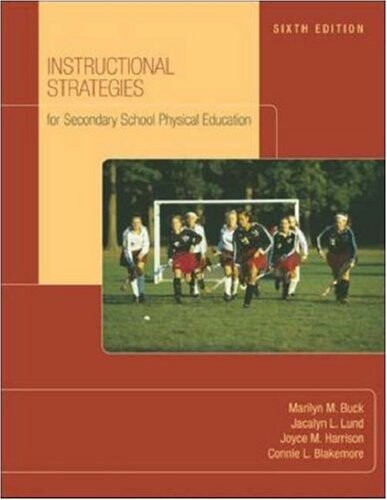Instructional Strategies for Secondary School Physical Educa