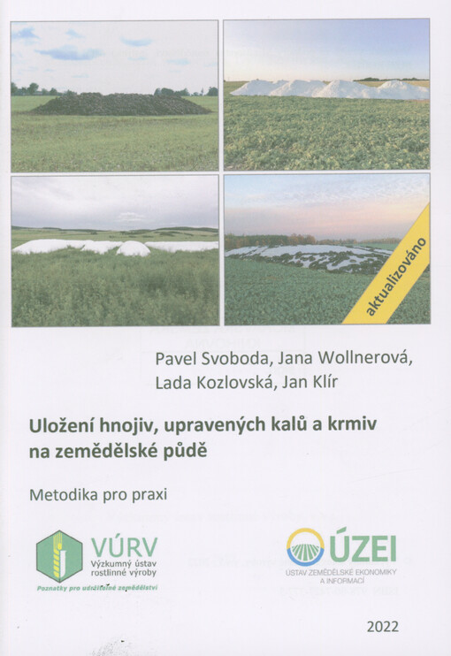 Uložení hnojiv, upravených kalů a krmiv na zemědělské půdě : metodika pro praxi