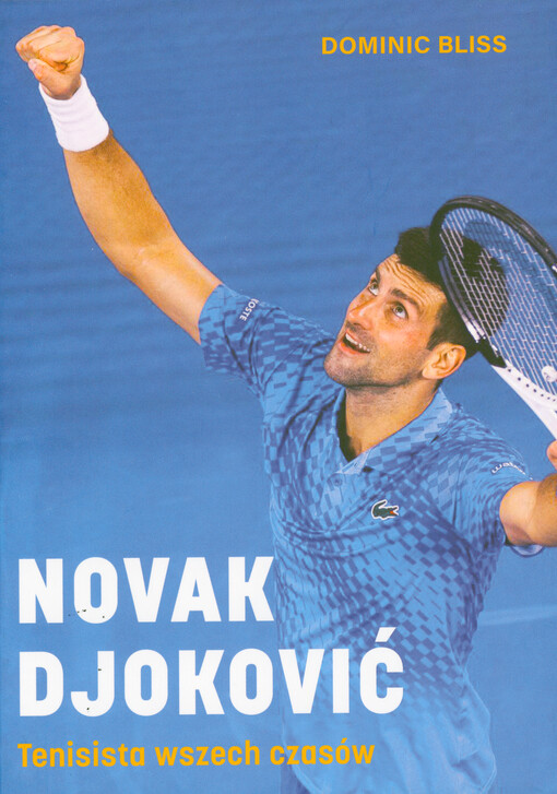 Novak Djoković : tenisista wszech czasów