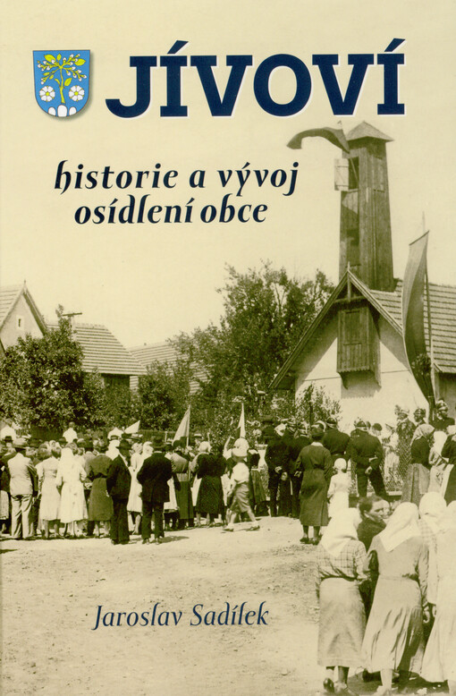 Jívoví : historie a vývoj osídlení obce