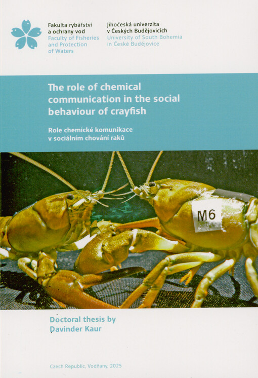 The role of chemical communication in the social behaviour of crayfish = Role chemické komunikace v sociálním chování raků