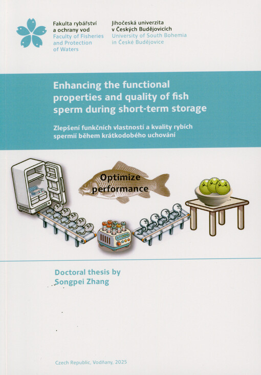 Enhancing the functional properties and quality of fish sperm during short-term storage = Zlepšení funkčních vlastností a kvality rybích spermií během krátkodobého uchování